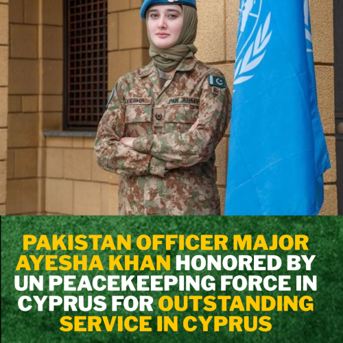 UN Peacekeeping officials in Cyprus have lauded Ayesha Khan of the Pakistan Army for her outstanding service during a one-year deployment.